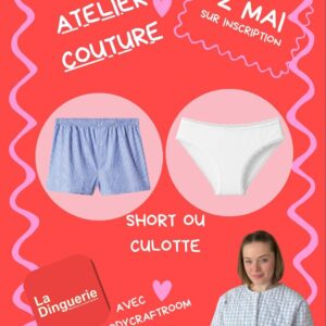 Atelier couture - Short ou culotte